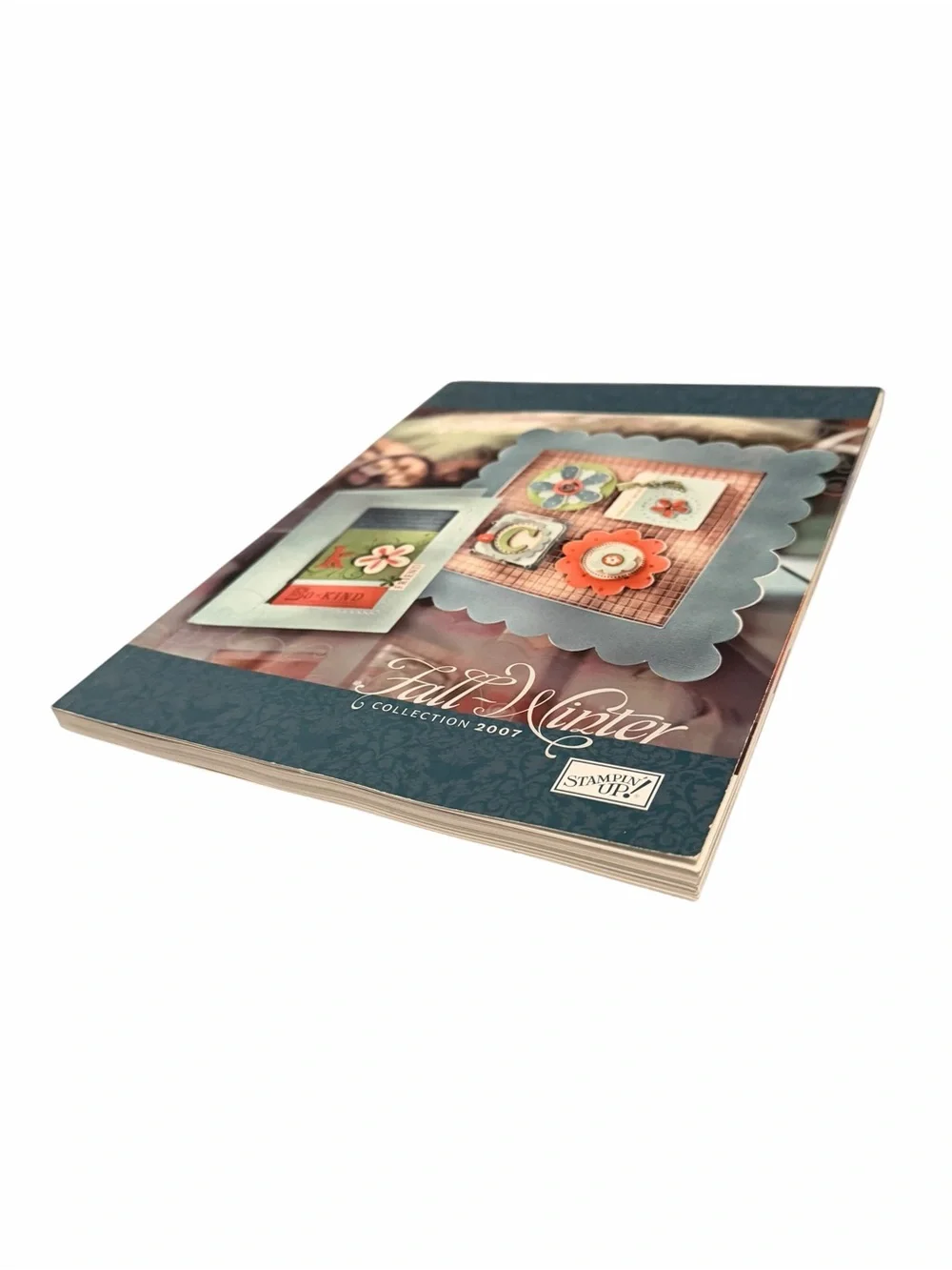 Stampin' Up! Idea Book & Catalog Fall-Winter 2007 Edition